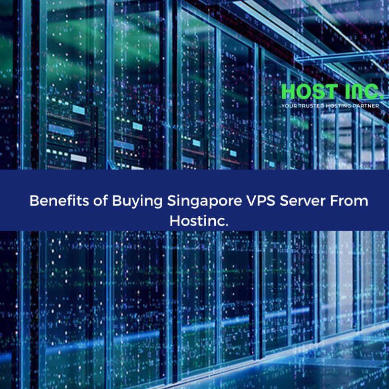 Benefits of Buying Singapore VPS Server From Hostinc