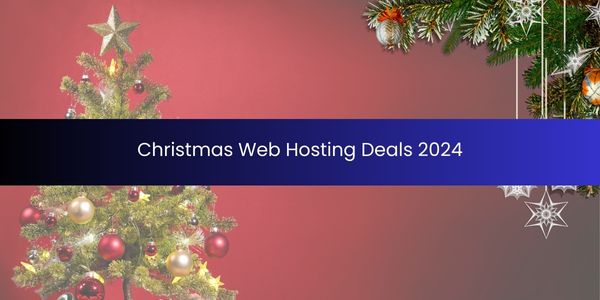 Christmas Web Hosting Deals 2024